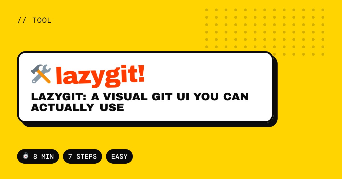 Lazygit: A Visual Git UI You Can Actually Use