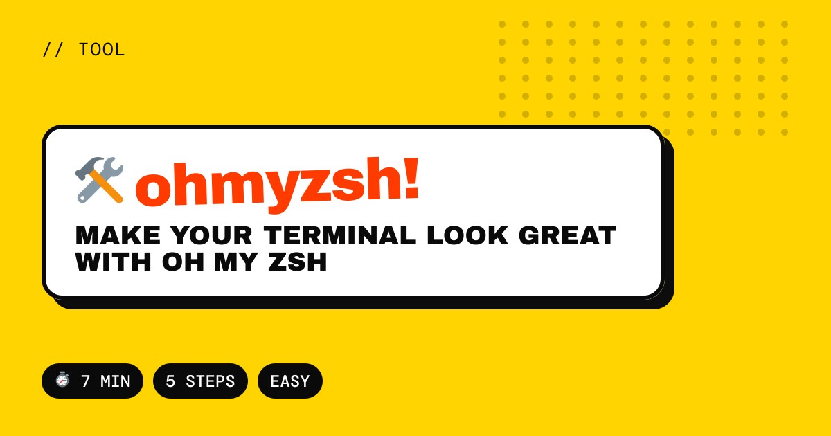 Make Your Terminal Look Great with Oh My Zsh