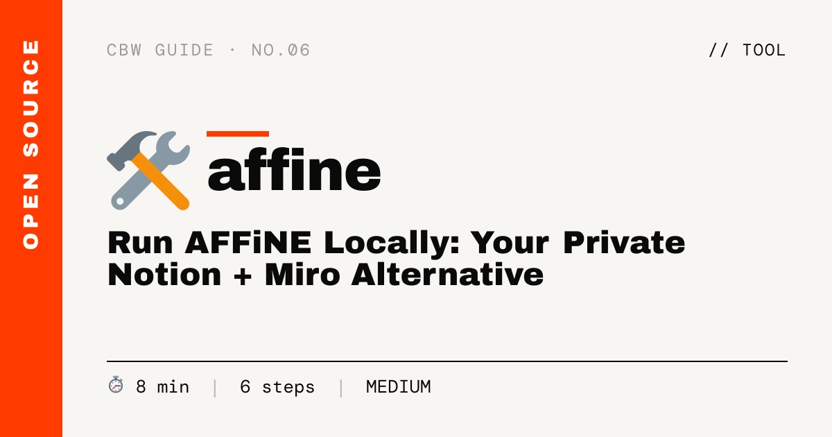 Run AFFiNE Locally: Your Private Notion + Miro Alternative