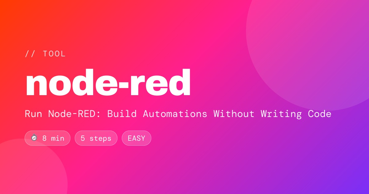 Run Node-RED: Build Automations Without Writing Code